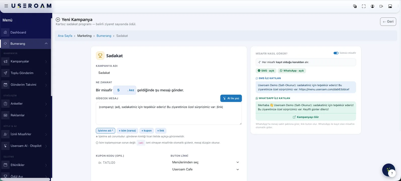 Useroam kampanya kurucusu: "Bir misafir 5. kez geldiğinde şu mesajı gönder" tetiği, işletme adı / isim / kupon / link alanları ve misafirin göreceği SMS ile WhatsApp mesajının canlı önizlemesi